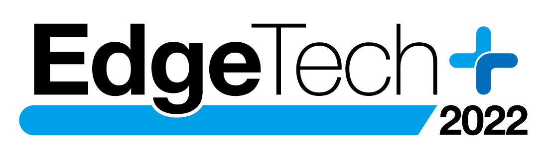 EdgeTech+ 2022 